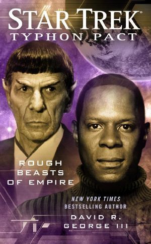 [Star Trek: Typhon Pact 01] • [Star Trek · Typhon Pact 03] • Rough Beasts of Empire